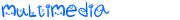 multimedia
